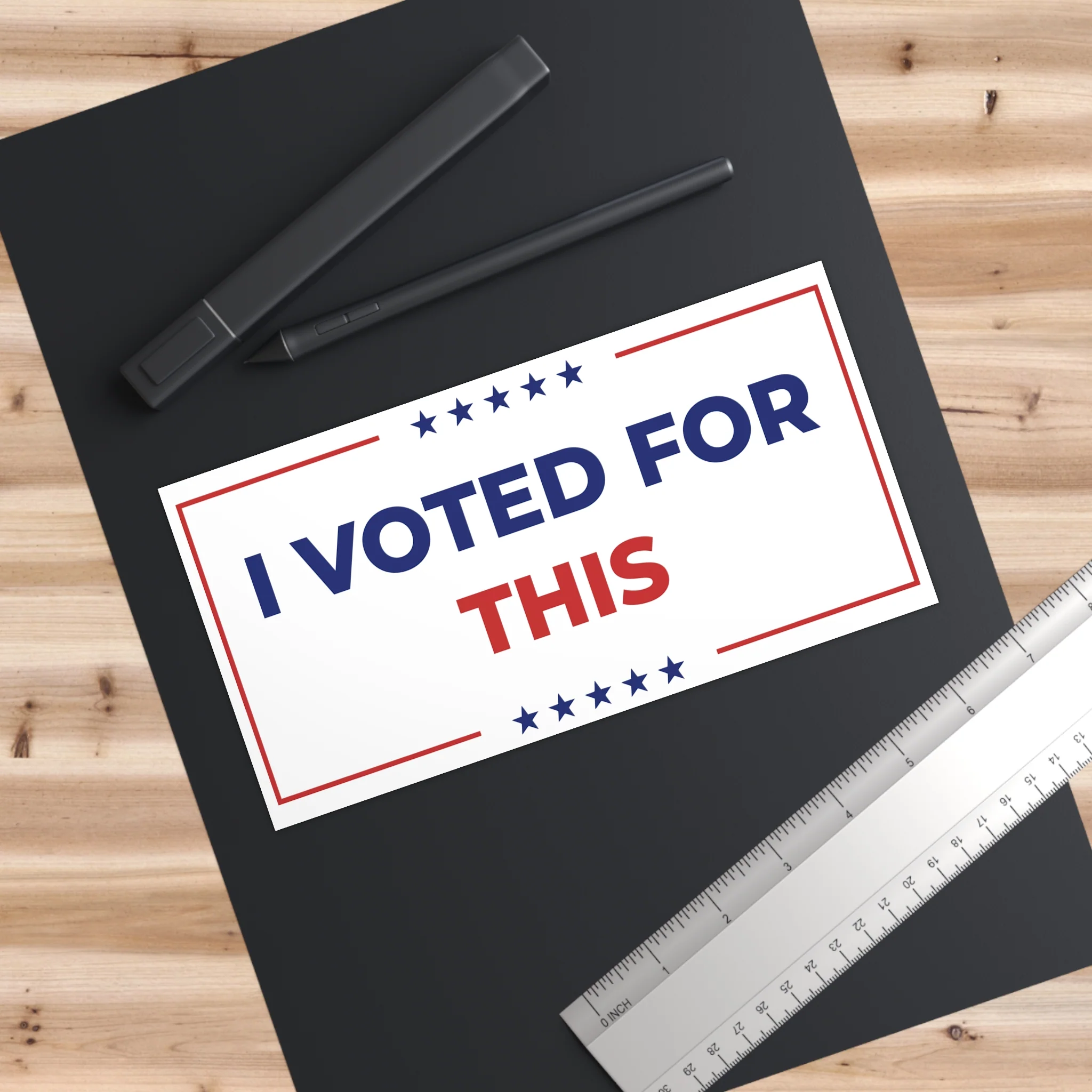 I Voted For This Bumper Sticker - Image 3