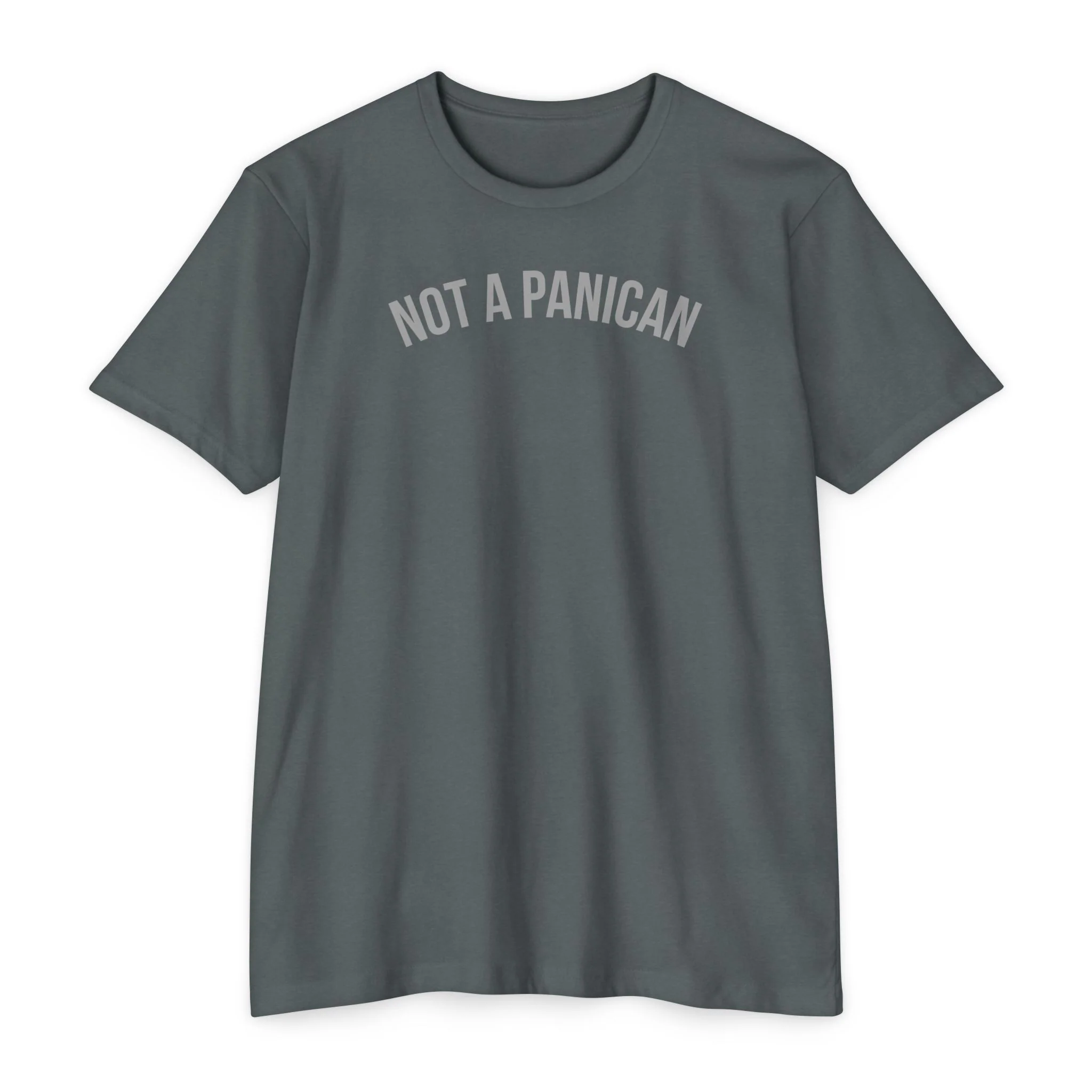 Not A Panican T-Shirt