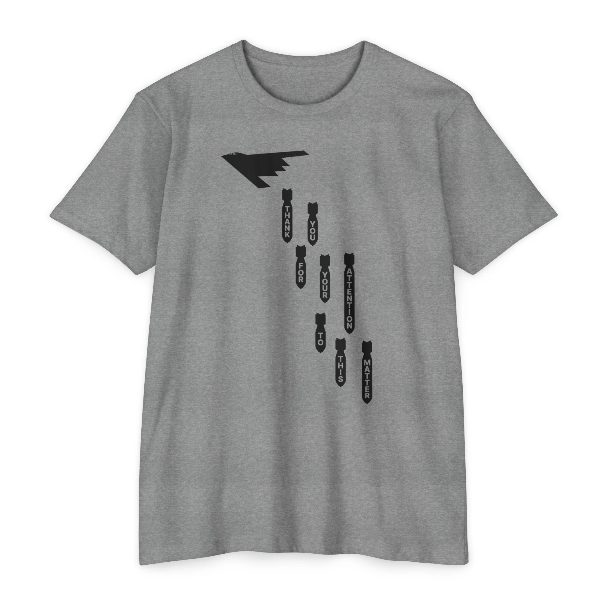 Thank You For Your Attention To This Matter B-2 T-Shirt - Image 3